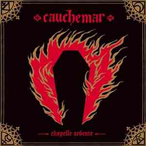 Cauchemar - Chapelle Ardente