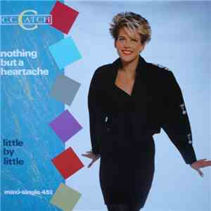 C.C. Catch - Nothing But A Heartache