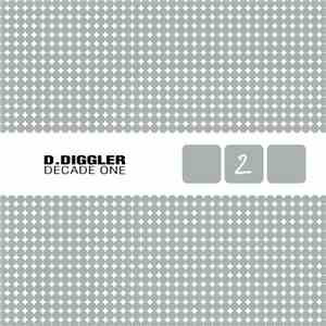 D. Diggler - Decade One Part 2