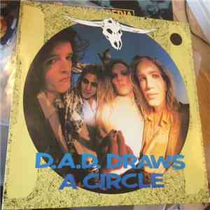 D-A-D - D.A.D. Draws A Circle