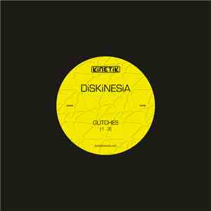 Diskinesia - Glitches (1-3)
