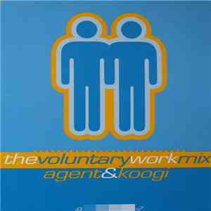 DJ Agent, DJ Koogi - The Voluntary Work Mix
