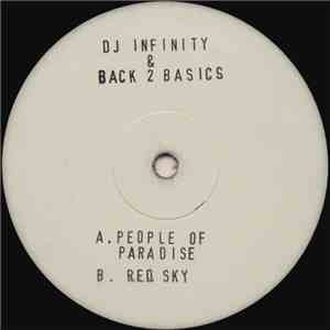 DJ Infinity & Back 2 Basics - People Of Paradise / Red Sky