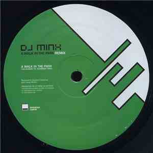 DJ Minx - A Walk In The Park (Remix)