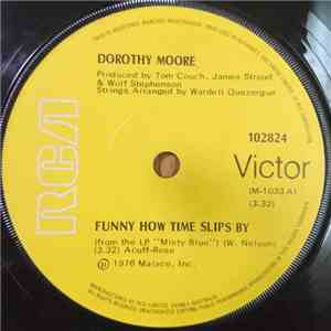 Dorothy Moore - Funny How Time Slips By/ Ain't That A Mother's Luck