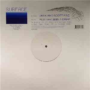 Drax And Scott Mac - Must Have Been A Dream