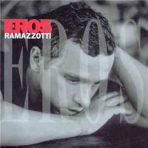 Eros Ramazzotti - Eros