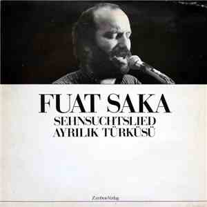 Fuat Saka - Sehnsuchtslied - Ayrılık Türküsü