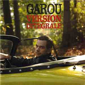 Garou - Version Intégrale