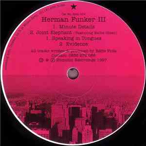 Herman Funker III - Minute Details