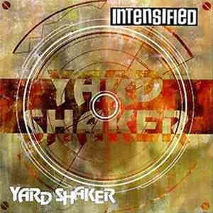 Intensified - Yard Shaker