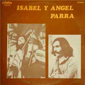 Isabel Y Angel Parra - Isabel Y Angel Parra