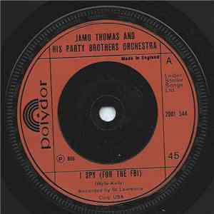 Jamo Thomas And His Party Brothers Orchestra - I Spy (For The FBI)