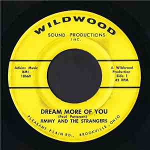 Jimmy And The Strangers - Dream More Of You / Walk On