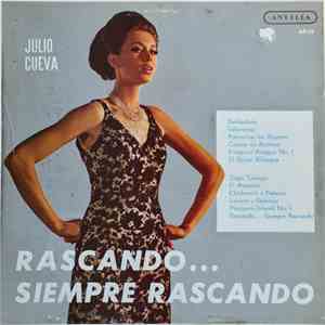 Julio Cueva - Rascando... Siempre Rascando