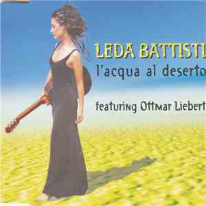 Leda Battisti Featuring Ottmar Liebert - L'Acqua Al Deserto