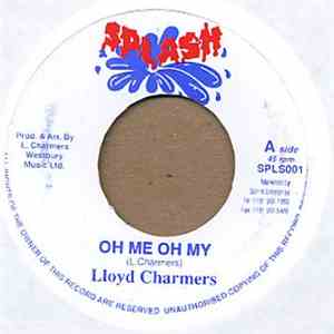Lloyd Charmers - Oh Me Oh My / Ishan Cup
