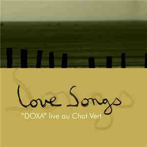 Love Songs  - Doxa Live Au Chat Vert