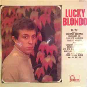Lucky Blondo - La Vie