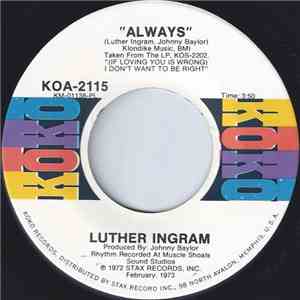 Luther Ingram - Always / Help Me Love
