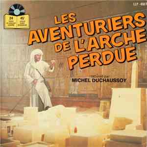 Michel Duchaussoy - Les Aventuriers De L'Arche Perdue