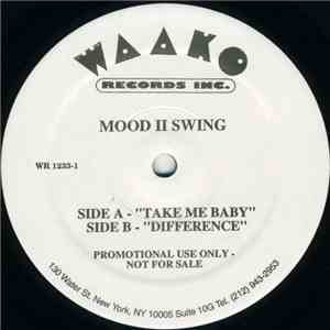 Mood II Swing - Take Me Baby