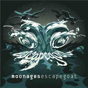 Moonages - Escapegoat