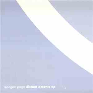 Morgan Page - Distant Accents EP
