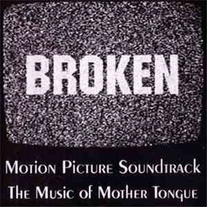 Mother Tongue  - Broken