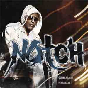 Notch - Guaya Guaya / Zoom Gial