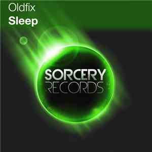 Oldfix - Sleep
