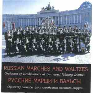 Orchestra Of Headquarters Of Leningrad Military District - Russian Marches  ...