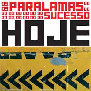 Os Paralamas Do Sucesso - Hoje