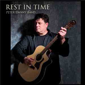 Peter Danny Band - Rest In Time