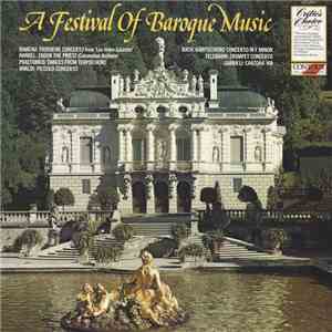 Praetorius, Gabrieli, Vivaldi, Rameau, Bach, Telemann, Handel - A Festival Of Baroque Music
