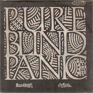 Pure Blind Panic - Long Walk! / Judas.