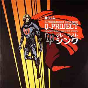 Q Project - Greatest Thing / Rat In The Kitchen