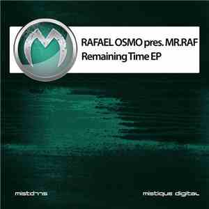 Rafael Osmo pres. Mr.Raf - Remaining Time EP