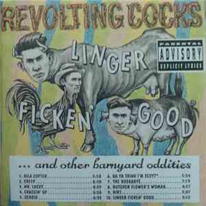 Revolting Cocks - Linger Ficken' Good ...And Other Barnyard Oddities