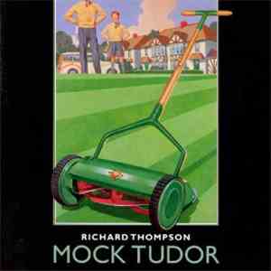 Richard Thompson - Mock Tudor
