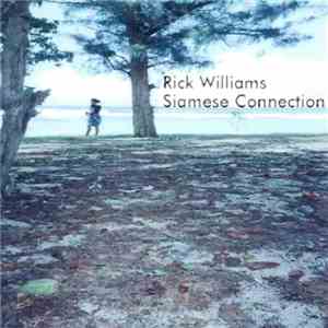 Rick Williams  - Siamese Connection