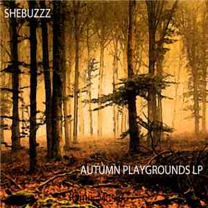 Shebuzzz - Autumn Playgrounds LP