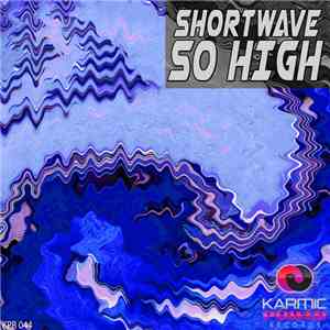 Shortwave  - So High