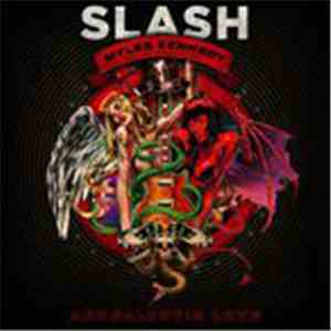 Slash Featuring Myles Kennedy And The Conspirators - Apocalyptic Love