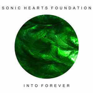 Sonic Hearts Foundation - Into Forever