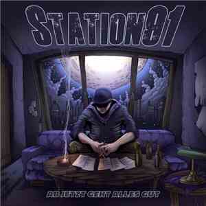 Station 91 - Ab Jetzt Geht Alles Gut