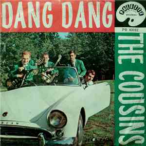 The Cousins - Dang Dang