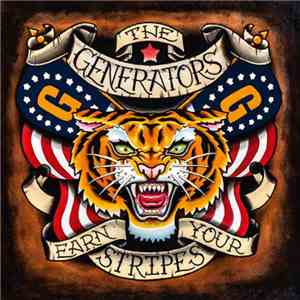 The Generators - Earn Your Stripes