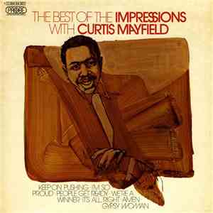 The Impressions - The Best Of The Impressions With Curtis Mayfield