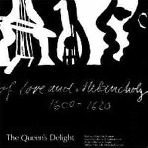 The Queen's Delight - Of Love and Melancholy